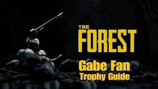 The Forest | Gabe Fan Trophy Guide [PS4 Patch 1.05]