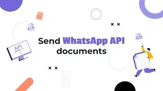 Send WhatsApp API Documents / Using Base64 / Upload a file from PC