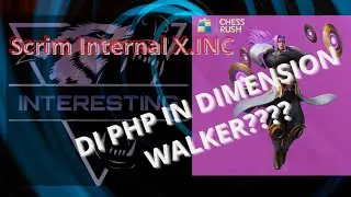 Di PHP in Tencent ! scrim internal X.INC !