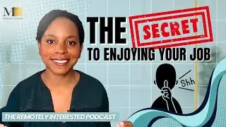 The Secret to Enjoying Your Job