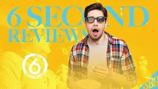 6 Second Reviews | All You Need To Know In 6 Seconds Flat