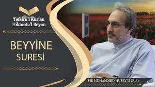 Tefsiru'l Kur'an Hikmetu'l Beyan - Beyyine Suresi - Muhammed Hüseyin (R.A.)
