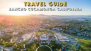 Rancho Cucamonga California Complete Travel Guide | Things to do Rancho Cucamonga California