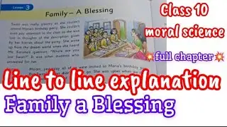 😱💥FAMILY -A BLESSING ||♡CLASS10||LINE to line explanation■ #msc #moralscience #family #blessing #1k