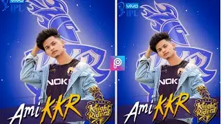 Picsart KKR (Kolkata Knight Riders) IPL Photo Editing, IPL PHOTO EDITING 2020