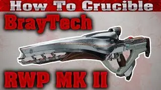 Destiny 2 How To Crucible: Baytech RWP MK II (Review)