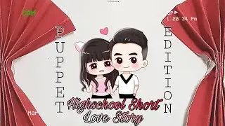 HIGHSCHOOL SHORT LOVE STORY (Puppet Show)