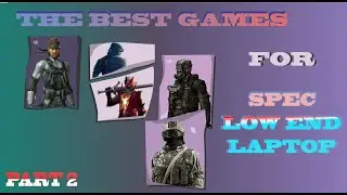 games for low end laptop | intel GMA 4500MHD | ram 2gb/4gb/6gb | intel core 2 duo | windows 7/8/10