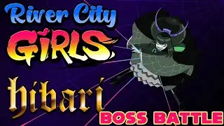 River City Girls- Hibari Boss Battle Special!