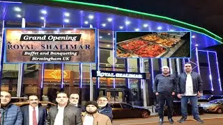 Royal Shalimar Buffet & Banqueting Birmingham UK | Grand Opening | altaf mughal uk