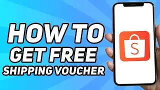 How to Get Free Shipping Voucher on Shopee (2025)