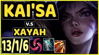 KAI'SA vs XAYAH - 13/1/6 KDA BOTTOM ADC CHALLENGER GAMEPLAY - KR