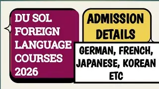 DU SOL Foreign Language Admission 2026 Full Details - Eligibility, Fees, Admission Process 
