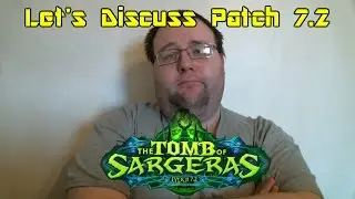 Let's Discuss World of Warcraft: Legion Patch 7.2