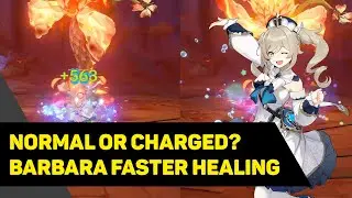 barbara elemental skill, basic attack or charged attack heal faster?