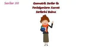 Seriler XII - Geometrik seriler ile fonksiyonların kuvvet serilerini bulmak: Türev ve İntegral ile