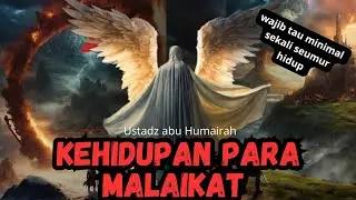 ALAM MALAKUT - KISAH KEHIDUPAN MALAIKAT