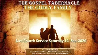 The Godly Family | Part 1 | Pastor Avdesh | The Gospel Tabernacle | #TGTDelhi