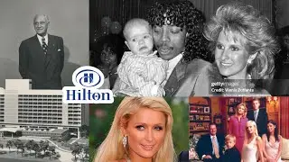 History of Hilton Billion Dollar Empire