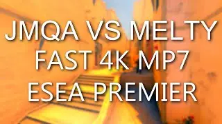 ESEA Premier: 4K Jmqa vs Melty