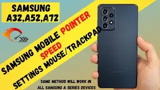 Samsung Mobile Pointer Speed Settings Mouse/Trackpad Galaxy A32,A52,A72|Adjust mouse pointer speed