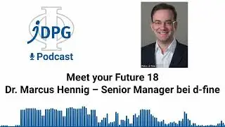 Meet your Future 18  | Dr. Marcus Hennig &ndash; Senior Manager bei d-fine
