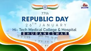 🔴Live : 77th Republic Day Celebration at Hi-Tech Medical College & Hospital, Bhubaneswar