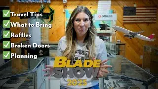 5 Blade Show Tips & Tricks for 2025