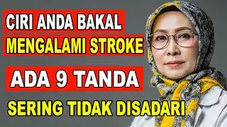Sering Diremehkan! 9 Tanda Gejala Awal Stroke Sumbatan yang Sangat Halus | Dokter Peringatkan