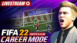 FIFA 22&trade; LIVESTREAM!  Create a Club Career Mode Gameplay! Division 3 to Champions League Glory!