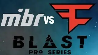 [1080P60] Faze V/S MIBR | Blast Pro Series 2019
