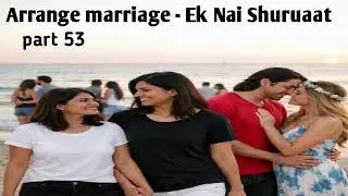 Ep-53 //  Nokjhok😁 + sajish😯// Avni🩷Anika  girls love story // LGBTQ love story #love