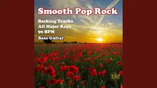 Smooth PoP Rock Bass Guitar Backing Track in E Major 90 BPM, Vol. 1