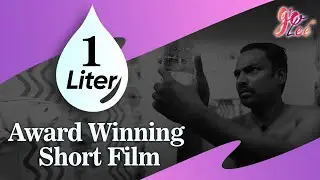Award Winning Short film | One Liter | environmental awareness documentary in tamil | GoLee