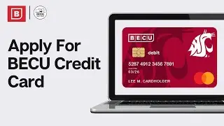 Как подать заявку на кредитную карту BECU онлайн в 2024 году: Кредитная карта BECU (ПОЛНОЕ РУКОВО...