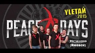 PEACE DAYS - Злоба (YLЕТАЙ 2015)