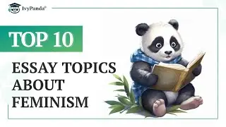TOP-10 Essay Topics about Feminism
