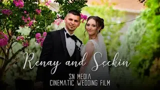 Renay & Seçkin Cinematic Wedding Film | SNMedia
