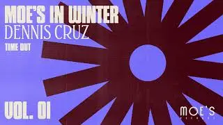 Dennis Cruz - Time Out [Official Audio]