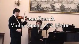 Cesar Franck -  Violin Sonata in A Major