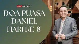 Doa Puasa Daniel hari 8