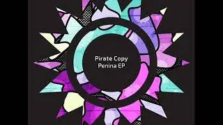 Pirate Copy - Penina (Original Mix)