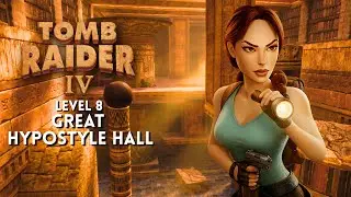 Tomb Raider 4 Remastered (4K) LEVEL 8: Great Hypostyle Hall 100% All Collectibles