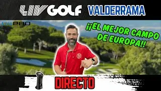 &iquest;Podr&eacute; Dominar Valderrama? LIV Golf 2025 en GSPRO - &iexcl;DIRECTO!