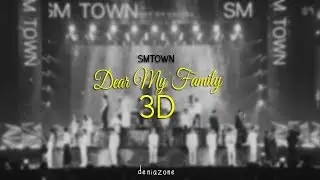 [3D+LYRICS] SMTOWN - Dear My Family (Headphone Needed)