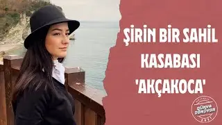 Dünya Dönüyor Akçakoca'da