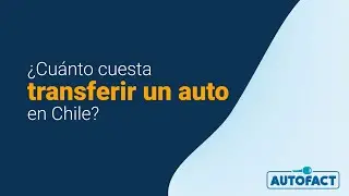 ¿Cuánto cuesta transferir un auto en Chile?