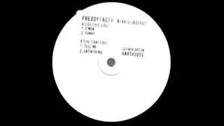 Freddy Fresh - Tell Me