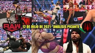 RAW 12 de Julio de 2021 - Análisis Picante