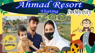 Visiting Zoo In My City | Best Entertainment Place | Review Ahmad Resort Zoo | Gurya Multy Vlogs